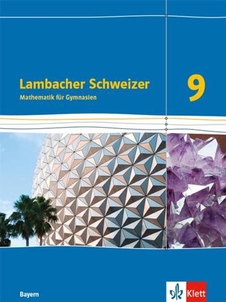 Lambacher Schweizer Mathematik 9. Schülerbuch Klasse 9. Ausgabe Bayern, Buch