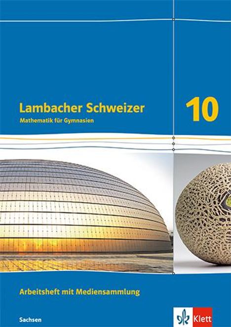 Lambacher Schweizer Mathematik 10. Arbeitsheft mit Mediensammlung plus Lösungsheft Klasse 10. Ausgabe Sachsen, 1 Buch und 1 Diverse