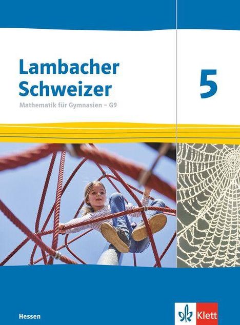 "Lambacher Schweizer 5, Mathematik für Gymnasien – G9, Hessen. Kind klettert auf einem roten Seilnetz; daneben Spinnennetz-Illustration."