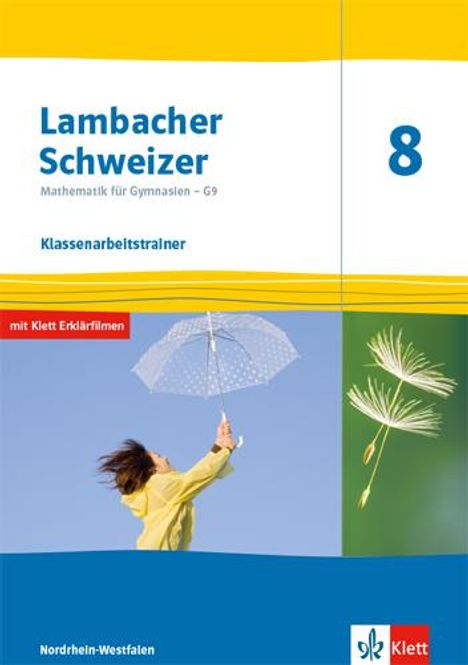 Lambacher Schweizer Mathematik 8 - G9. Klassenarbeitstrainer. Arbeitsheft mit Lösungen Klasse 8. Ausgabe Nordrhein-Westfalen, Buch