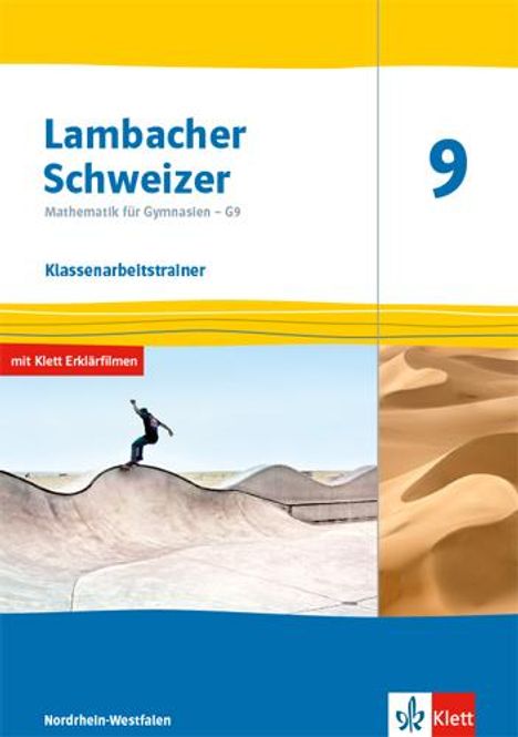 Lambacher Schweizer Mathematik 9 - G9. Klassenarbeitstrainer. Ausgabe Nordrhein-Westfalen, 1 Buch und 1 Diverse