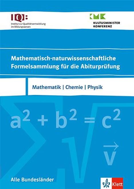 IQB Mathematisch-naturwissenschaftliche Formelsammlung für die Abiturprüfung. Mathematik, Chemie, Physik, Buch