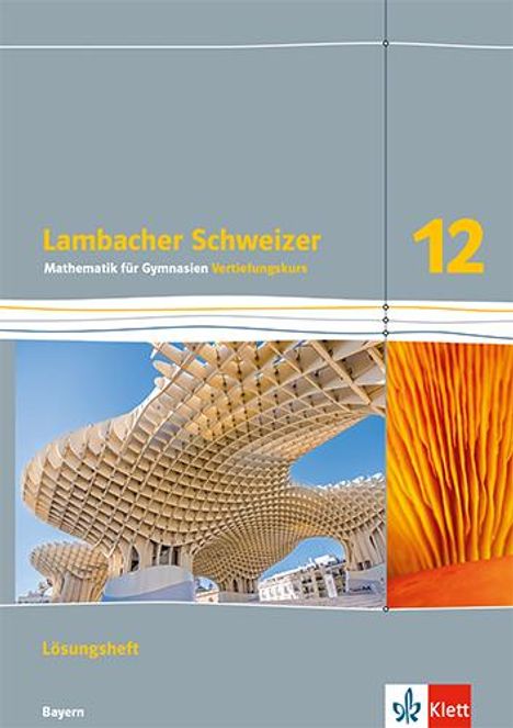 Lambacher Schweizer Mathematik 12 Vertiefungskurs. Ausgabe Bayern, Buch