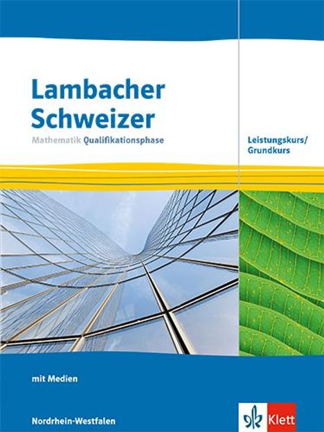 Lambacher Schweizer Mathematik Qualifikationsphase Leistungskurs/Grundkurs. Ausgabe Nordrhein-Westfalen, Buch