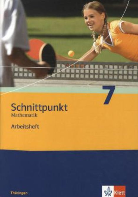 Schnittpunkt Mathematik. Arbeitsheft plus Lösungsheft 7. Schuljahr. Ausgabe für Thüringen, Buch