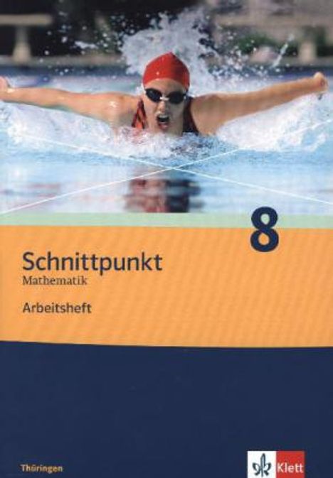 Schnittpunkt Mathematik 8. Schuljahr. Arbeitsheft plus Lösungsheft. Ausgabe für Thüringen, Buch