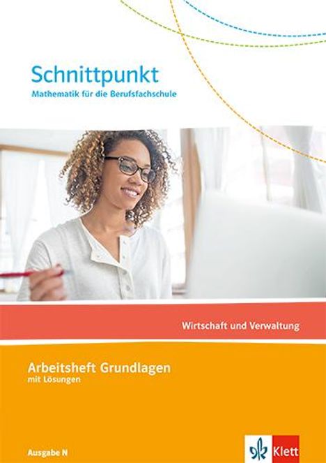 Schnittpunkt Mathematik für die Berufsfachschule. Wirtschaft und Verwaltung. Ausgabe N, Buch