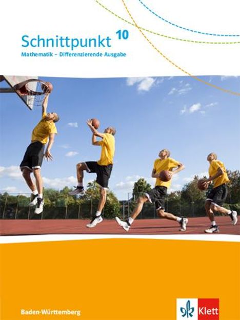 Schnittpunkt Mathematik 10. Differenzierende Ausgabe Baden-Württemberg ab 2015. Schülerbuch Klasse 10, Buch