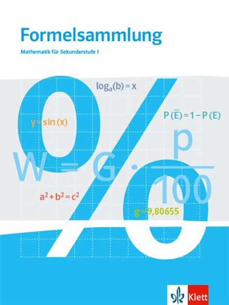 Formelsammlung Mathematik für Sekundarstufe I. Klasse 5 - 10. Ausgabe Baden-Württemberg, Buch