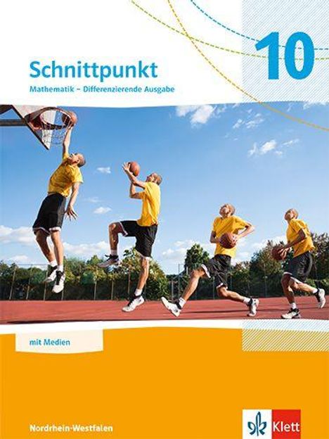 „Schnittpunkt Mathematik – Differenzierende Ausgabe 10“, Basketballspieler, Klett-Logo, Nordrhein-Westfalen.