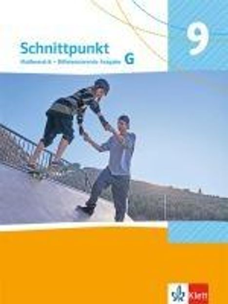 Schnittpunkt Mathematik 9G. Schulbuch mit Medien Klasse 9 (Grundkurs). Differenzierende Ausgabe, Buch