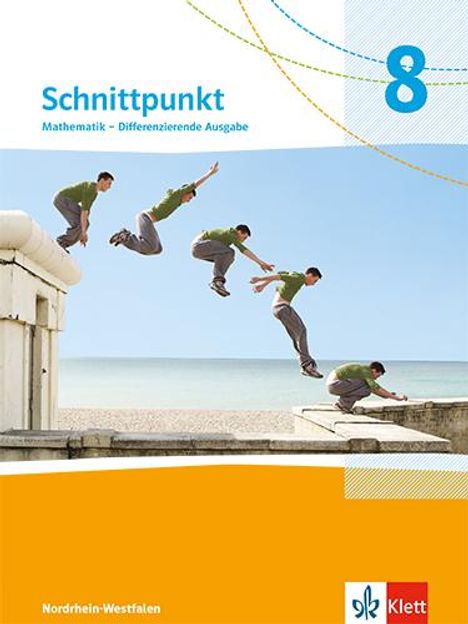 Schnittpunkt Mathematik 8. Differenzierende Ausgabe Nordrhein-Westfalen ab 2022. Schulbuch, Buch