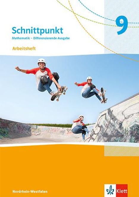 Schnittpunkt Mathematik 9. Arbeitsheft mit Lösungsheft Klasse 9. Differenzierende Ausgabe Nordrhein-Westfalen, Buch