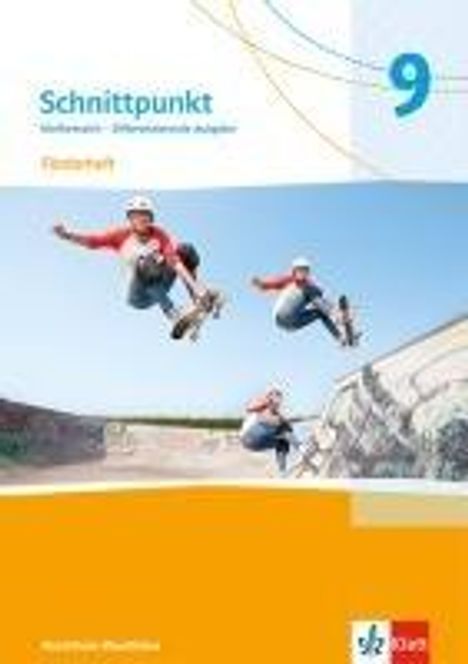 Schnittpunkt Mathematik 9. Förderheft mit Lösungsheft Klasse 9. Differenzierende Ausgabe Nordrhein-Westfalen, Buch