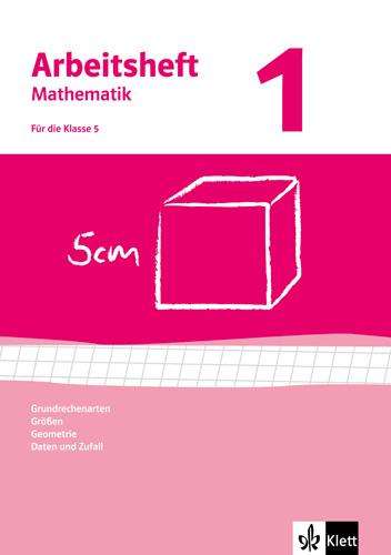 Arbeitshefte Mathematik 1. Neubearbeitung. Grundrechenarten, Größen, Geometrie. Arbeitsheft plus Lösungheft, Buch
