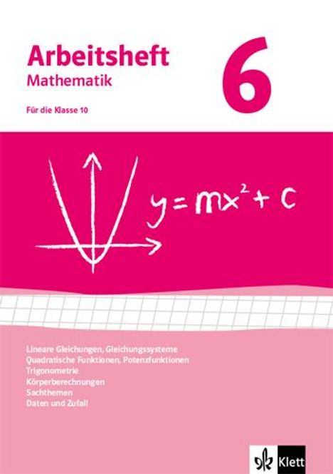 Arbeitshefte Mathematik 6. Neubearbeitung. Arbeitsheft mit Lösungsheft. Gleichungen, Funktionen, Trigonometrie, Rauminhalte, Sachthemen, Daten/Zufall, Buch