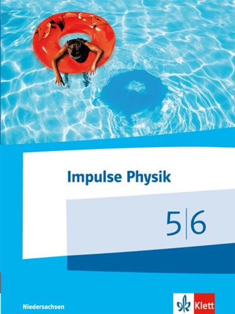 Impulse Physik Klasse 5/6. Schülerbuch. Ausgabe Niedersachsen für G9, Buch