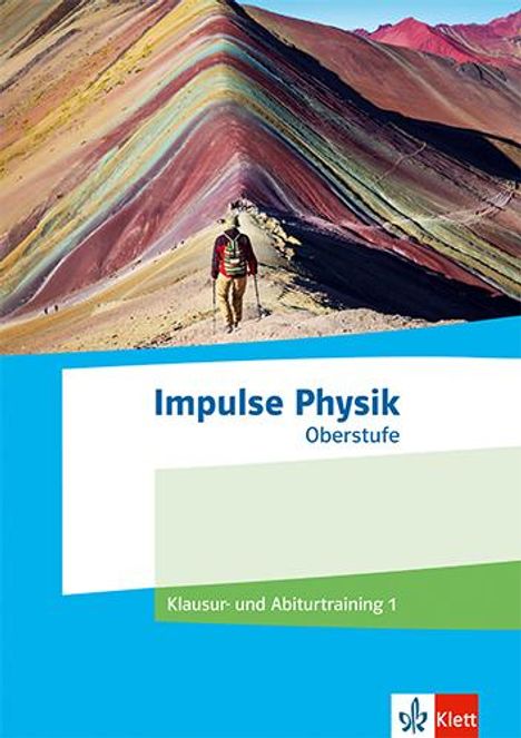 Impulse Physik Oberstufe. Klausur- und Abiturtraining 1 Klassen 11-13 (G9), 10-12 (G8), Buch