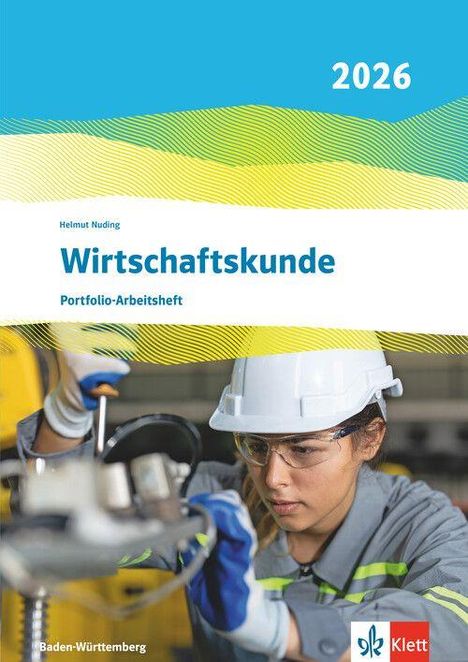 Oben: "2026". Titel: "Wirtschaftskunde Portfolio-Arbeitsheft" von Helmut Nuding. Unten rechts: Klett-Logo. Frau arbeitet an Maschine.