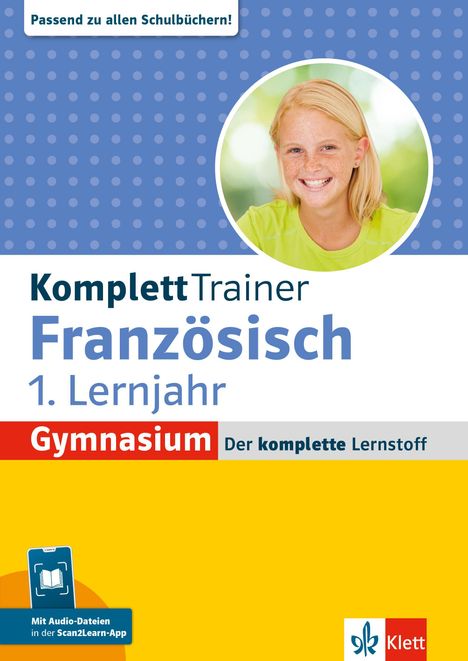 „Passend zu allen Schulbüchern! KomplettTrainer Französisch 1. Lernjahr Gymnasium Der komplette Lernstoff“. Fröhliches Kind in der Mitte.