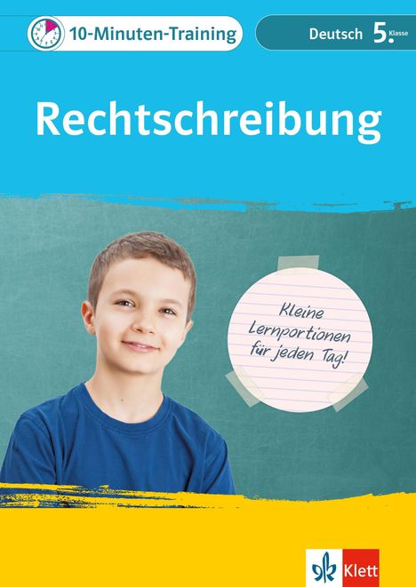Text: "10-Minuten-Training", "Deutsch 5. Klasse", "Rechtschreibung", "Kleine Lernportionen für jeden Tag!" Junge in blauem Shirt.