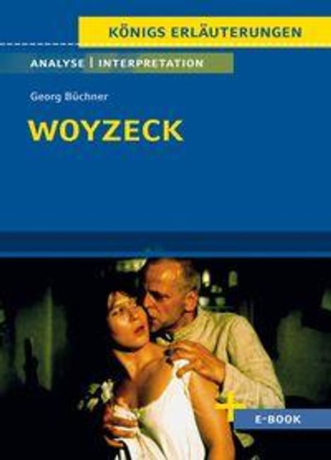 Titel: "KÖNIGS ERLÄUTERUNGEN – WOYZECK" von Georg Büchner. Unten klammert ein Mann eine Frau von hinten.