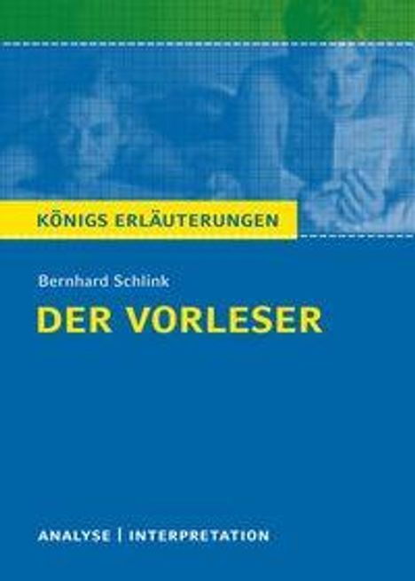 „Königs Erläuterungen: Bernhard Schlink, Der Vorleser“. Oben verschwommenes Bild von lesenden Personen.