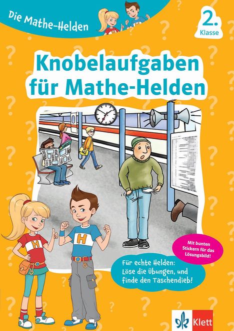 Die Mathe-Helden Knobelaufgaben für Mathe-Helden 2. Klasse, Buch