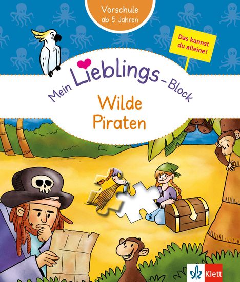"Vorschule ab 5 Jahren. Mein Lieblings-Block. Wilde Piraten. Das kannst du alleine!" Illustration: Piraten auf einer Insel.