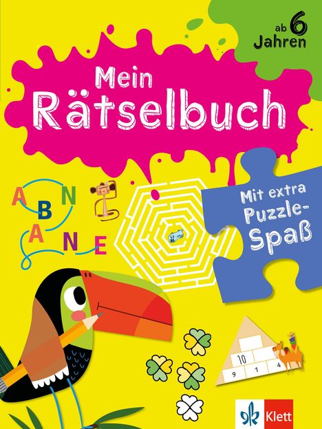 "Mein Rätselbuch", "ab 6 Jahren", "Mit extra Puzzle-Spaß". Bunt, farbenfroh, mit einem lustigen Tukan.