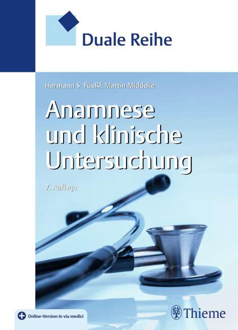 Hermann S. Füeßl: Duale Reihe - Anamnese und Klinische Untersuchung, 1 Buch und 1 Diverse