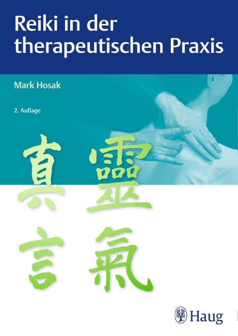 Mark Hosak: Reiki in der therapeutischen Praxis, Buch