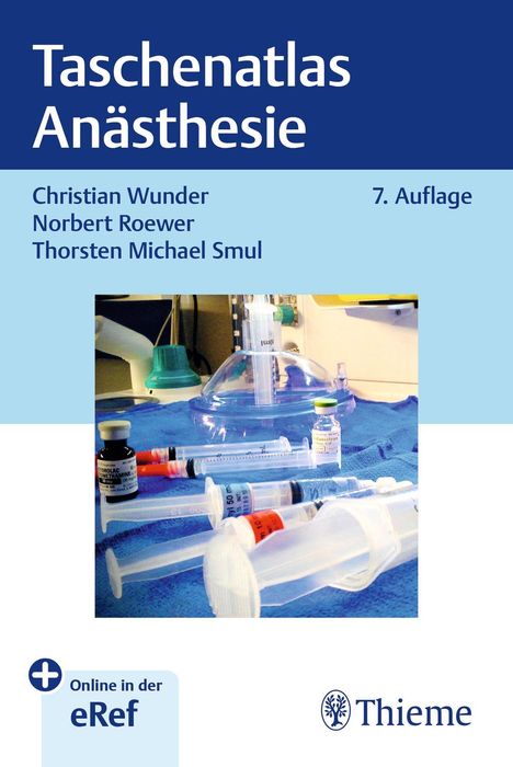 Titel: Taschenatlas Anästhesie. Autoren: Christian Wunder, Norbert Roewer, Thorsten Michael Smul. Bild: Medizinisches Equipment.