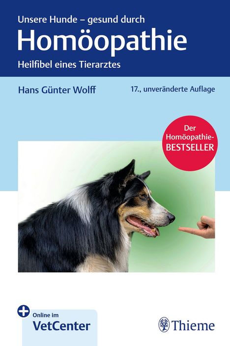 Hans Günter Wolff: Unsere Hunde - gesund durch Homöopathie, 1 Buch und 1 Diverse
