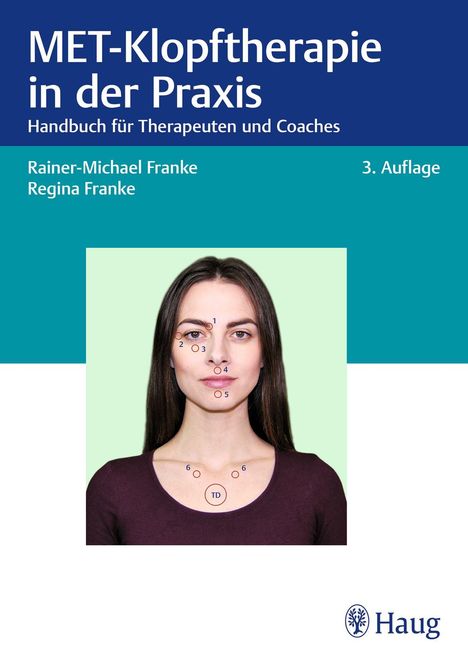 Rainer-Michael Franke: MET-Klopftherapie in der Praxis, Buch