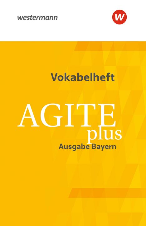 Agite plus. Vokabelheft. Bayern, Buch