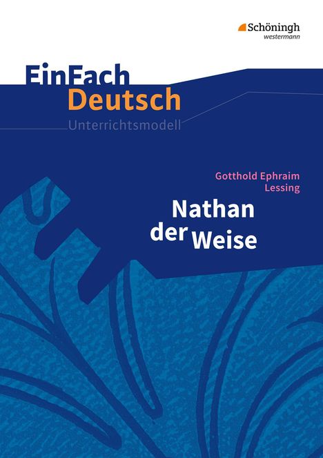 Nathan der Weise. EinFach Deutsch Unterrichtsmodelle, Buch