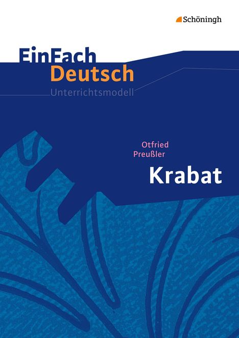 Otfried Preußler: Krabat. EinFach Deutsch Unterrichtsmodelle, Buch