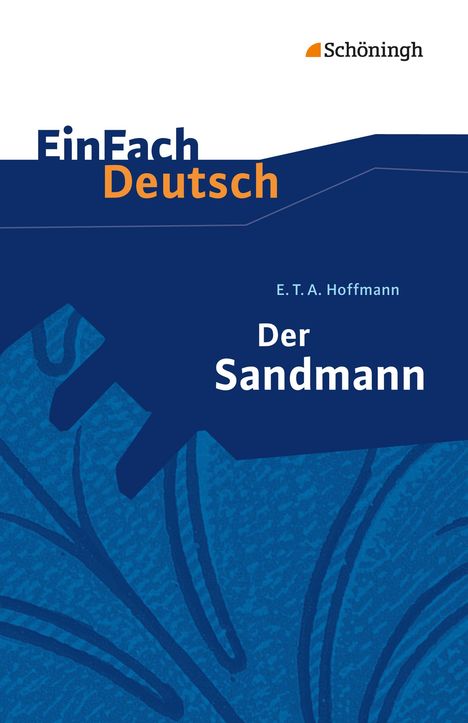 Ernst Theodor Amadeus Hoffmann: Der Sandmann. EinFach Deutsch Textausgaben, Buch