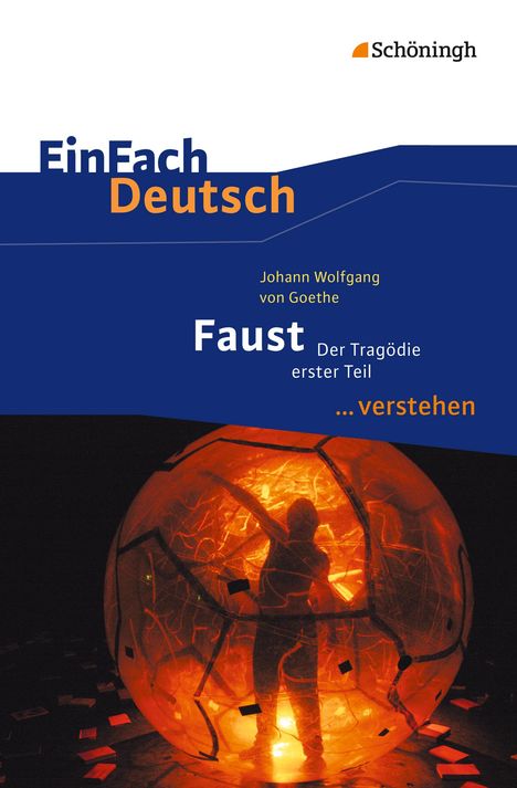 Johann Wolfgang von Goethe: Faust I. EinFach Deutsch ...verstehen, Buch