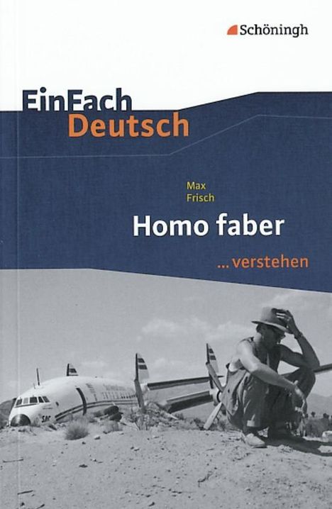 Max Frisch: Homo faber. EinFach Deutsch ...verstehen, Buch