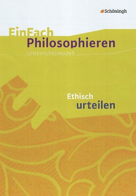 EinFach Philosophieren. Ethisch urteilen, Buch