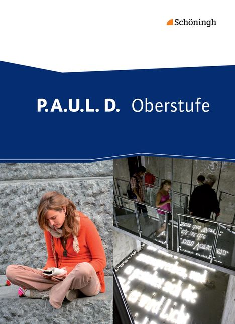 P.A.U.L. D. (Paul) - Oberstufe. Schulbuch, Buch