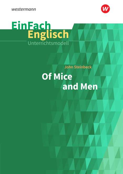 John Steinbeck: Of Mice and Men. EinFach Englisch Unterrichtsmodelle, Buch