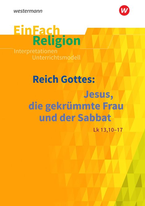 Simone Flottmeier: EinFach Religion / Unterrichtsbausteine Klassen 5 - 13, Buch