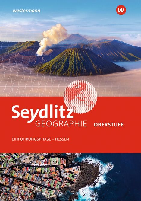 Seydlitz Geographie. Schulbuch Einführungsphase. Für die Sekundarstufe II in Hessen, Buch