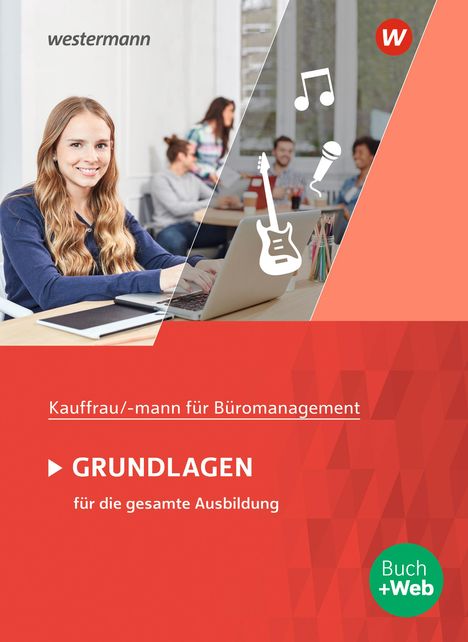 Ursula Wathling: Kaufmann/Kauffrau für Büromanagement. Grundlagenband: Schülerband, Buch
