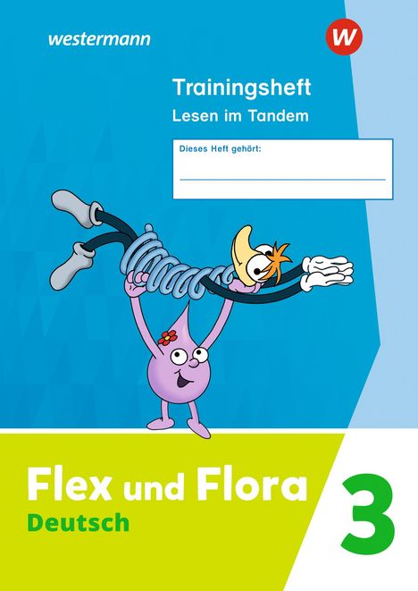 Flex und Flora 3. Trainingsheft Lesen im Tandem, 1 Buch und 1 Diverse