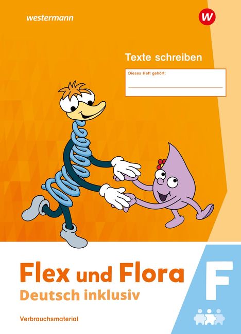 Flex und Flora - Deutsch inklusiv. Texte Schreiben inklusiv F, Buch