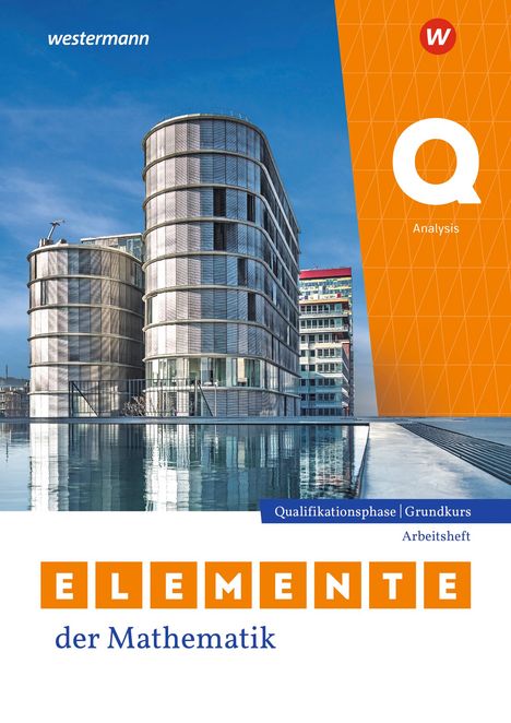 Elemente der Mathematik SII. Qualifikationsphase Grundkurs. Analysis Arbeitsheft mit Lösungen. Für Nordrhein-Westfalen, Buch